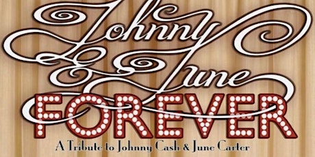 Jessie's Grove Winery Presents: JOHNNY & JUNE FOREVER