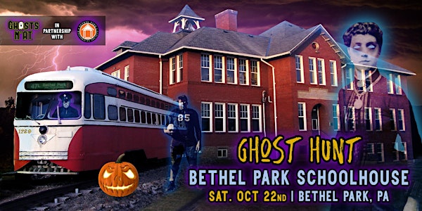 Bethel Park Schoolhouse GHOST HUNT | Sat. October 22nd 2022