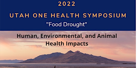 Utah One Health Symposium 2022