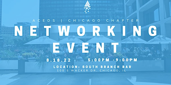 Chicago ACEDS Networking Event - August Edition