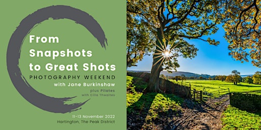 Photography & Pilates Weekend Escape. From Snapshots to Great Shots!