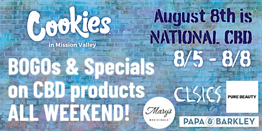 NATIONAL CBD SALE @ Cookies Mission Valley