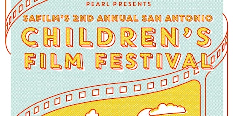 Day 1 San Antonio Children's Film Festival primary image