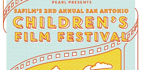 Day 3 San Antonio Children's Film Festival primary image