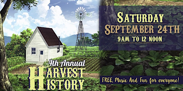 4th Annual Harvest History Festival