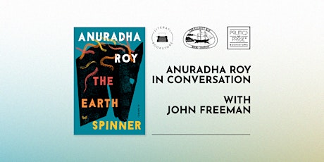 P&P Live! Anuradha Roy | THE EARTHSPINNER with John Freeman