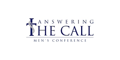Answering the Call Men's Conference 2022