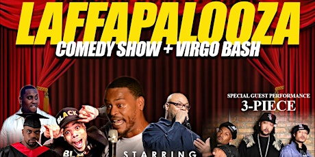 Laffapalooza Comedy Show & Virgo Bash