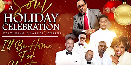 A Soul Holiday Celebration  Charles Jenkins In I’ll Be Home For Christmas