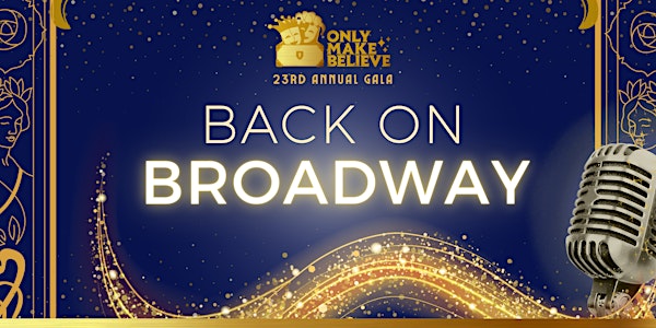 2022 Annual Gala - Back On Broadway