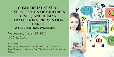 Commercial Sexual Exploitation of Children (CSEC) and Human Trafficking