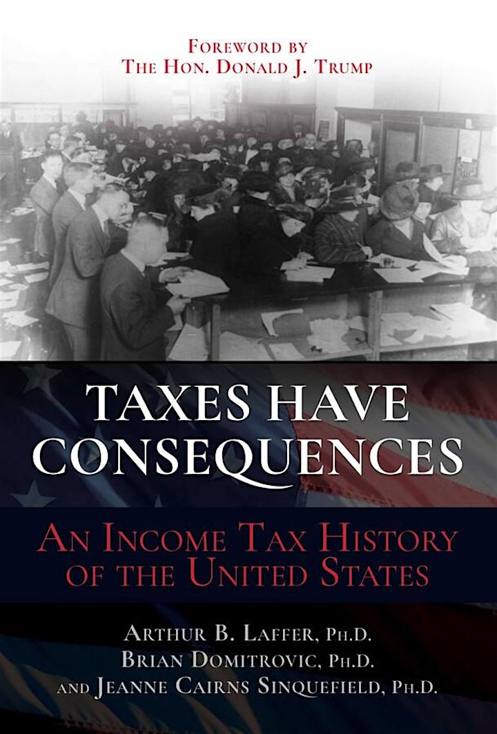Taxes Have Consequences: Dr. Arthur B. Laffer and Dr. Jeanne Sinquefield image