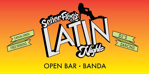 Saturday's World Famous LATIN NIGHTS ~OPEN BAR~ Party, 3 DJ's & BANDA! primary image