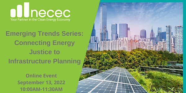 Emerging Trends Series:Connecting Energy Justice to Infrastructure Planning