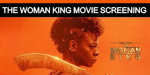 Woman King Movie Screening