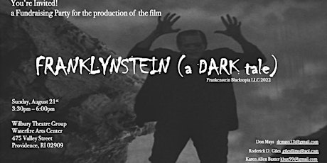 A fundraising party for the production of Franklynstein (a Dark tale)