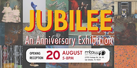 JUBILEE: An Anniversary Exhibit | MBAW Art Gallery Reception