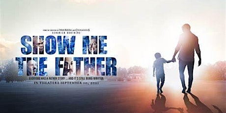 FCA Movie Night - Show Me The Father - A Father's Blessing