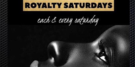 July 8th 2017 Royalty Saturday's Brought to you by Aura Lounge  primary image