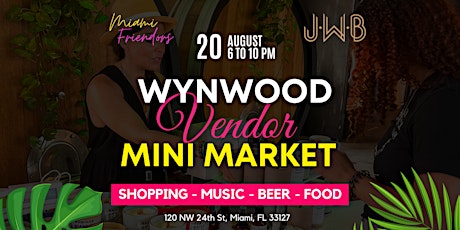 Wynwood Sip and Shop Vendor Mini Market