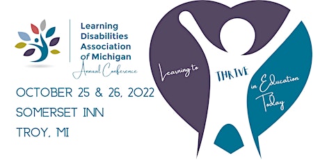 Learning to Thrive in Education Today - LDA MI Annual Conference