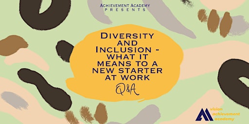 Diversity and Inclusion - What it means to a new starter at work.