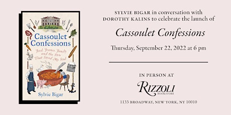 Sylvie Bigar Presents Cassoulet Confessions with Dorothy Kalins