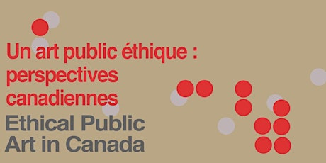 Colloque Un art public éthique / Colloquium Ethical Public Art
