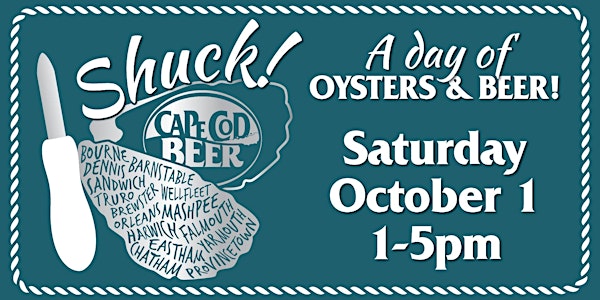Cape Cod Beer's 5th Annual Oyster Fest: Shuck! A Day of Oysters & Beer!