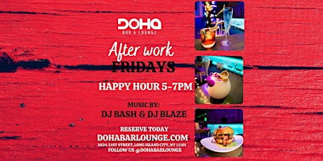 Friday Happy Hour Party NYC  at Doha Bar Lounge in Long Island City, Queens