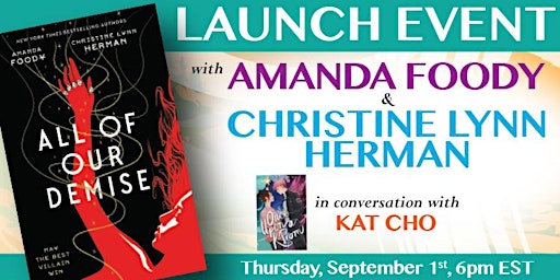Book Launch | All of Our Demise by Amanda Foody & Christine Lynn Herman