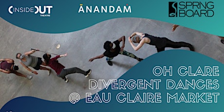 Oh Clare!: Divergent Dances at Eau Claire Market