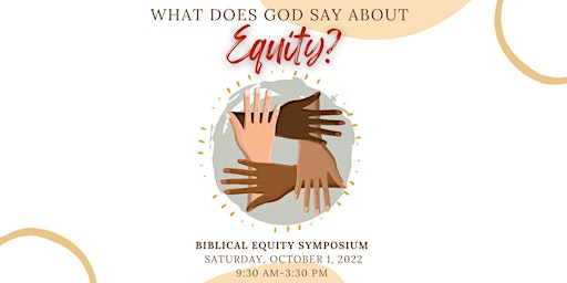 What Does God Say About Equity? Biblical Equity Symposium