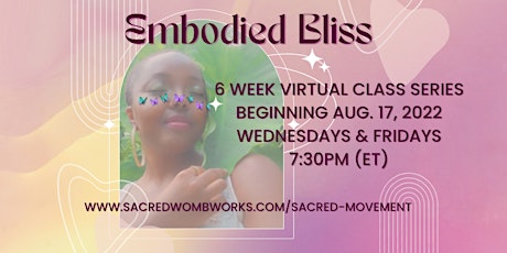 Embodied Bliss with Netsenet Ghiday - 8/17