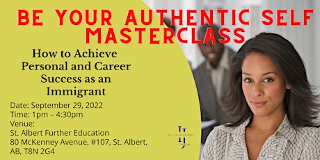 Be Your Authentic Self: How to Achieve Personal and Career Success