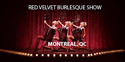 Imagem principal de Red Velvet Burlesque Show Montreal's #1 Variety & Cabaret Show in Montreal