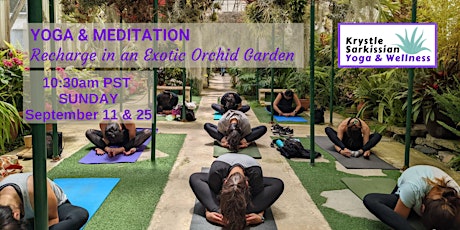 Yoga Recharge in an Exotic Orchid Garden (`9/11)