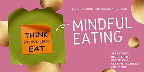 Mindful Eating: Think before you eat