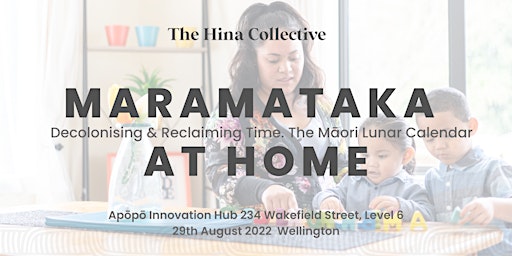 Maramataka at Home.   Maori Lunar Calendar. Decolonising & Reclaiming Time