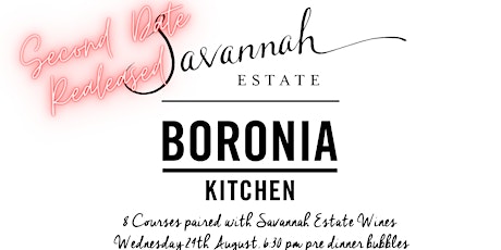 Savannah Estate Wine Dinner - Boronia Kitchen - Wednesday 24th