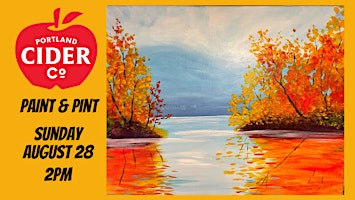 Paint & Pint 'Autumn Lake' at Portland Cider Co August 28