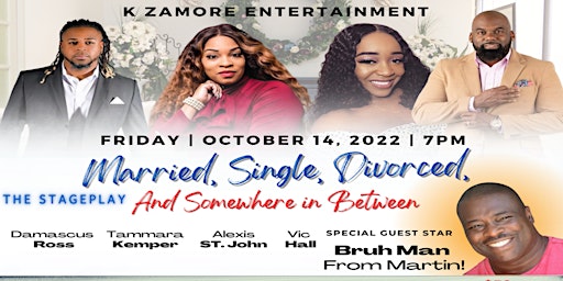 Friday Night Celebrity Guest/Stage Play Married Single Divorced & InBetween