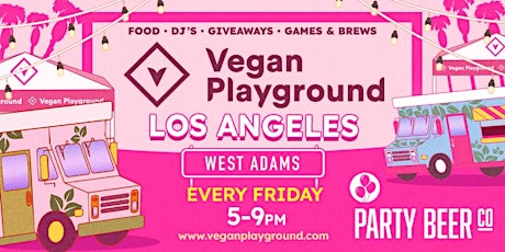 Vegan Playground LA West Adams - Party Beer Co - August 12, 2022