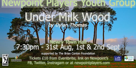 Newpoint Players Youth Group production of Under Milk Wood by Dylan Thomas