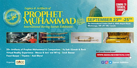 Legacy & Artifacts of Prophet Muhammad ﷺ: Int'l Roving Seerah Exhibition