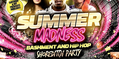Summer Madness - Shoreditch Bashment and Hip Hop Party