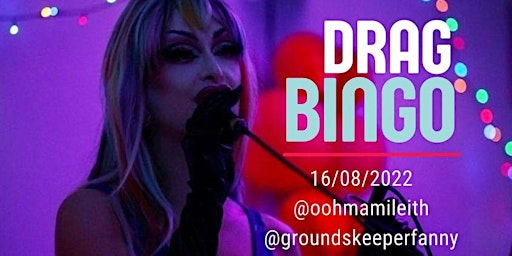 YLQ - Young Leith Queens - Drag Bingo with Groundskeeper Fanny
