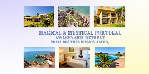 Awaken Soul in Magical and Mystical Portugal