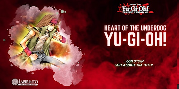 YGO! Heart of the Underdog TOURNAMENT!