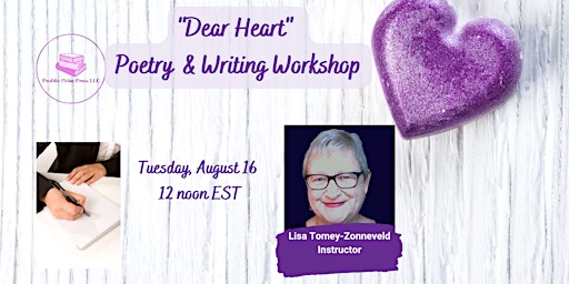 "Dear Heart" Poetry  & Other Writing Workshop